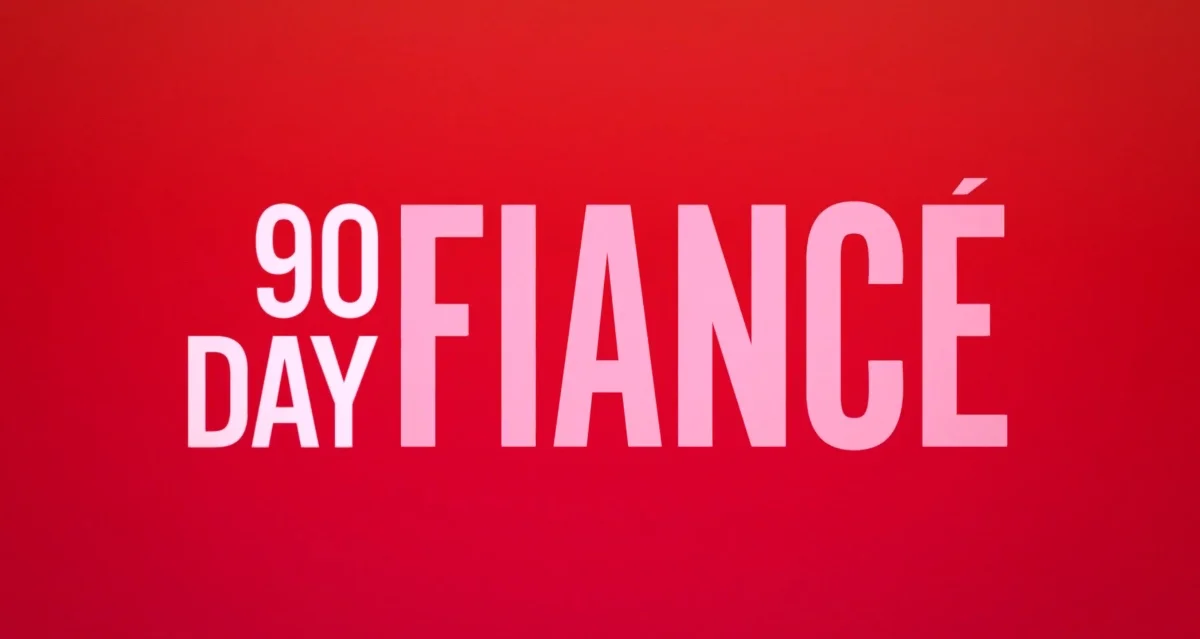 90 Day Fiancé